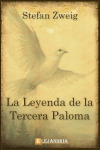 La leyenda de la tercera paloma de Stefan Zweig