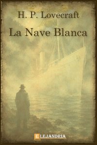 Descargar La nave blanca de H. P. Lovecraft