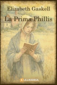 Descargar La prima Phillis de Elisabeth Gaskell