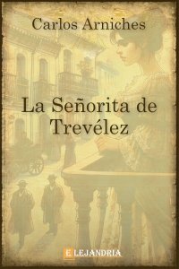 La señorita de Trevélez de Carlos Arniches Barrera