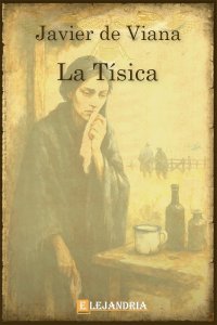 Descargar La tísica de Javier de Viana