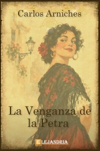 La venganza de la Petra de Carlos Arniches Barrera