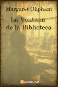 La ventana de la biblioteca de Margaret Oliphant