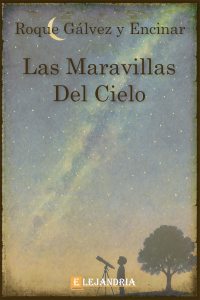 Descargar Las Maravillas Del Cielo de Roque Gálvez y Encinar