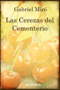 Descargar Las cerezas del cementerio de Gabriel Miró