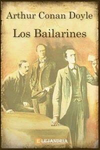 Descargar Los bailarines de Conan Doyle, Arthur