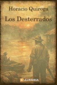 Descargar Los desterrados de Horacio Quiroga