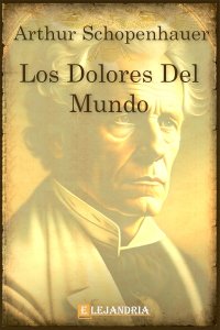 Descargar Los dolores del mundo de Arthur Schopenhauer