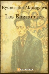 Los engranajes de Ryūnosuke Akutagawa