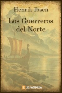 Los guerreros del Norte de Henrik Ibsen