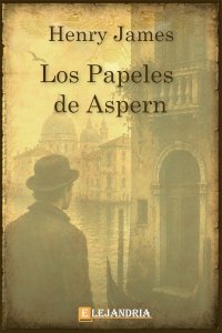 Los papeles de Aspern de Henry James