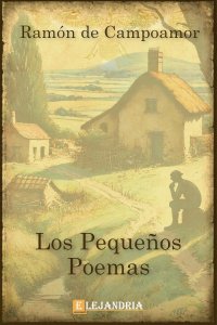 Los pequeños poemas de Ramón de Campoamor