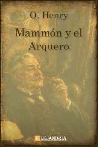 Mammón y el arquero de O. Henry