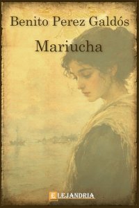 Mariucha de Benito Pérez Galdós