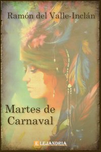 Martes de carnaval de Ramón María del Valle-Inclán