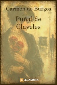 Puñal de claveles de Carmen de Burgos