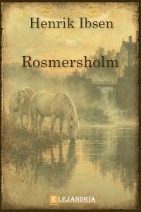 Rosmersholm de Henrik Ibsen