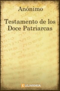 Testamento de los Doce Patriarcas de AnÃ³nimo