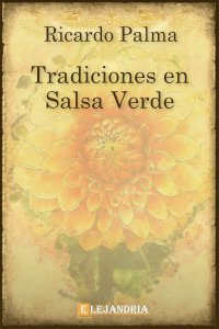 Tradiciones en salsa verde de Ricardo Palma