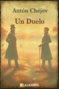 Un Duelo de Antón Chéjov
