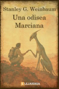 Una odisea marciana de Stanley G. Weinbaum