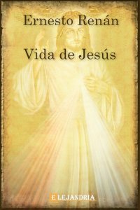 Vida de Jesús de Ernest Renan